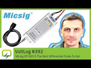 Micsig DP10013 The Best Differential Probe To Get | Voltlog #392