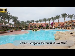 [4K] Dream Lagoon Resort & Aqua Park – Marsa Alam, Egypt (review)