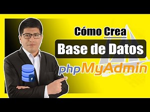 Cómo Crear Una Base de Datos en phpMyAdmin Desde Cero (PASO A PASO) - 2024