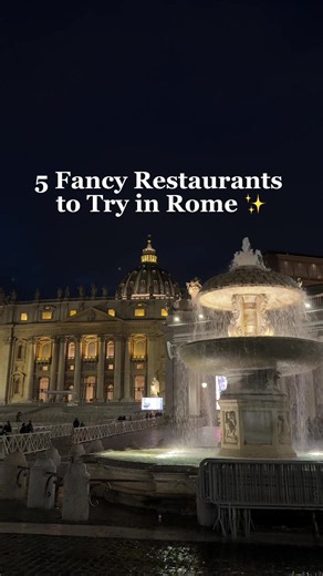 5 Fancy Restaurants in Rome You Can’t Miss ✨