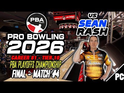 PBA Pro Bowling 2026 | CAREER 81 T10 | PBA Playoffs | FINAL Match #4 | vs Sean Rash (1/7/26)