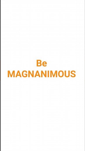 A Powerful English Word You Must Know: Magnanimous
