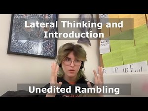 Thinking, Evaluation, and Introduction || 18:30 of Tangential Rambling