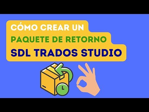 📤 Cómo crear un paquete de retorno de Trados Studio