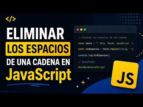 Eliminar los espacios de una cadena en JavaScript