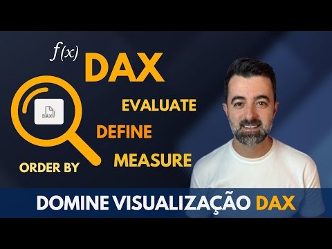 Dominando a visualização de consultas DAX no Power BI: Evaluate, Define e Measure na prática!