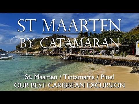 AROUND ST MAARTEN BY CATAMARAN: One Day Exploring, Snorkeling with Turtles, Pinel Island and More!