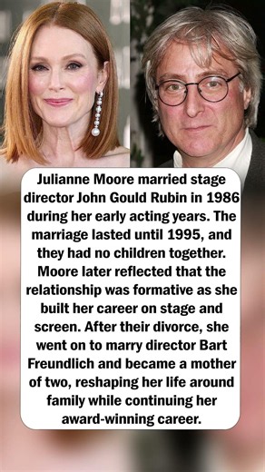 Julianne Moore’s First Marriage