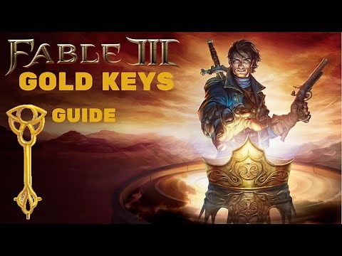 Fable 3: All Gold Keys Guide | Detailed Walkthrough