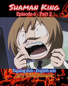 SHAMAN KING Episode 6 - Part 2... Tagalog dub | MG DarkPhoenix