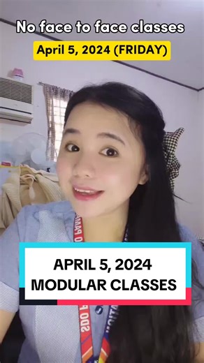 Walang Pasok: Announcement and Updates for Modular Classes | April 5, 2024