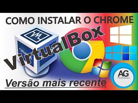 Como Instalar o Chrome na Máquina Virtual - VirtualBox