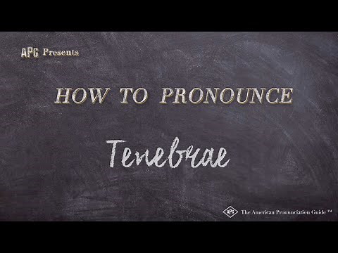 How to Pronounce Tenebrae (Real Life Examples!)