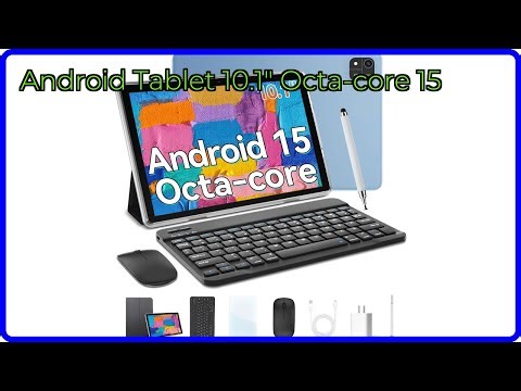 REVIEW (2025): Android Tablet 10.1" Octa-core 15. ESSENTIAL details.
