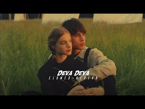 𝘿𝙚𝙫𝙖 𝘿𝙚𝙫𝙖 (𝙨𝙡𝙤𝙬𝙚𝙙+𝙧𝙚𝙫𝙚𝙧𝙗)