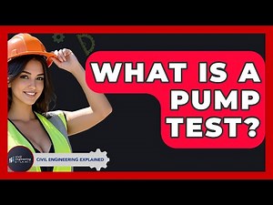 What Is A Pump Test? - Civil Engineering Explained