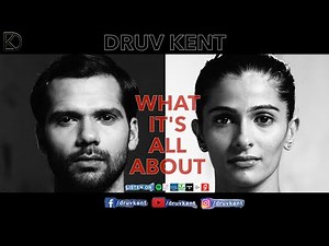 Druv Kent | What It’s All About | Official Music Video (ft Neil Bhoopalam & Anisha)