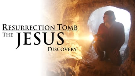 Resurrection Tomb: The Jesus Discovery (2012)