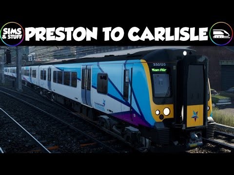 Train Sim World 6 | WCML Preston To Carlisle 2019 Timetable Mod | Class 350 Run