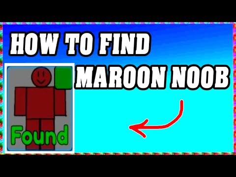 How To Find MAROON NOOB in FIND THE NOOBS ROBLOX [Update] [walkthrough]
