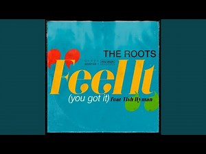 Hear the Roots' First New Song in Two Years 'Feel It (You Got It)'
