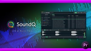 【Premiere Pro】2000種類以上のサウンドエフェクト（効果音）が無料で使える『SoundQ』を徹底解説!!
