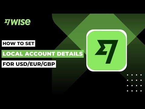 How To Set “Local Account Details” For USD,EUR,GBP In Wise Personal !