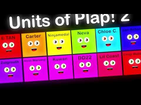 Units of Plap 2: The Plappening