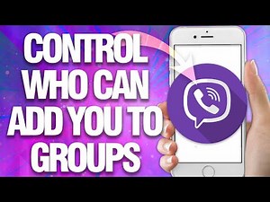 How To Control and Manage Who Can Add You To Groups On Viber | Easy Quick Guide
