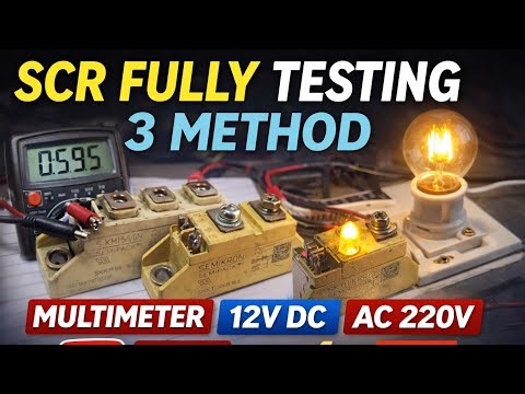Scr Fully testing 3 method Multimeter, 12v Dc And Ac 220v | Only Scr Testing