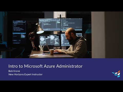 Intro to Microsoft Azure Administrator