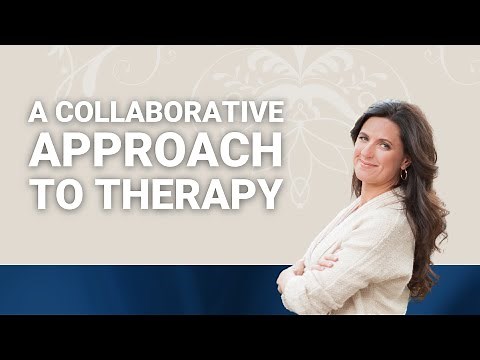 A Collaborative Approach to Therapy
