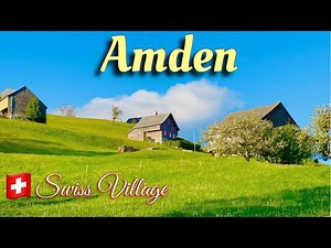 Swiss Village Amden | A Beautiful Mountain Valley in Switzerland 4K , Walensee - Swiss View