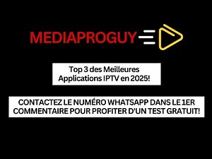 Top 3 des Meilleures Applications IPTV en 2025 ! 📱📺