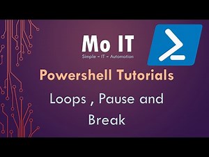 Powershell Tutorials - Loops, Pause and Break