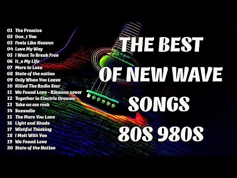 Non Stop New Wave Mix 💖 New Wave Songs 💖 New wave 80's 💖 The Promise , Don_t You, Feels Like Heaven