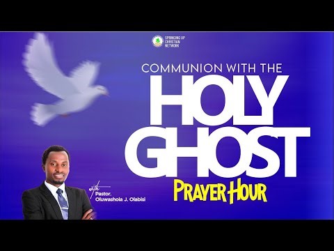 COMMUNION WITH THE HOLY GHOST PRAYER HOUR 19TH JAN 2026