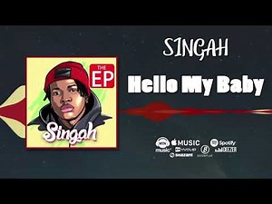 Singah - Hello My Baby [Official Audio]