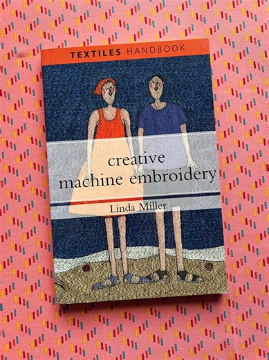 Creative Machine Embroidery by Linda Miller, Machine Embroidery Craft Book - Etsy