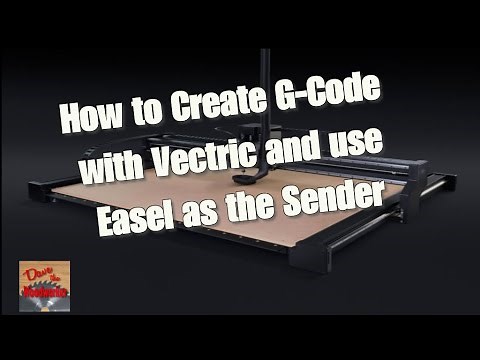 How to Create G-Code with Vectric and use Easel as the Sender