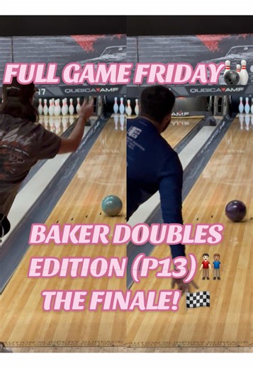 Baker Doubles Edition Part 13: The Grand Finale 🎳