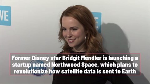 Ex-Disney Star Bridgit Mendler Launches A Satellite Data Startup