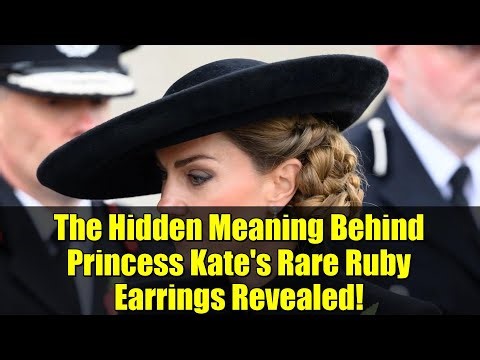 The Hidden Meaning Behind Princess Kate's Rare Ruby Earrings Revealed!