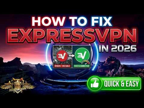 How to Fix EXPRESS VPN IN 2026 QUICK AND EASY