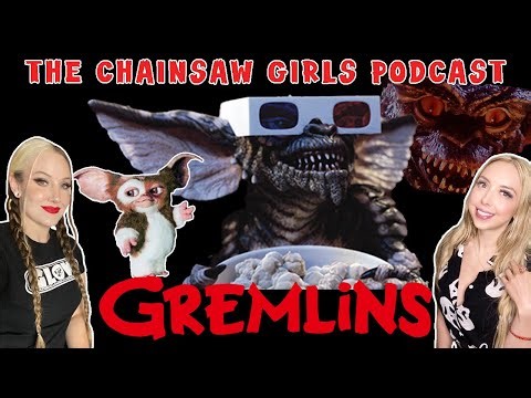 Gremlins (1984) | THE CHAINSAW GIRLS PODCAST