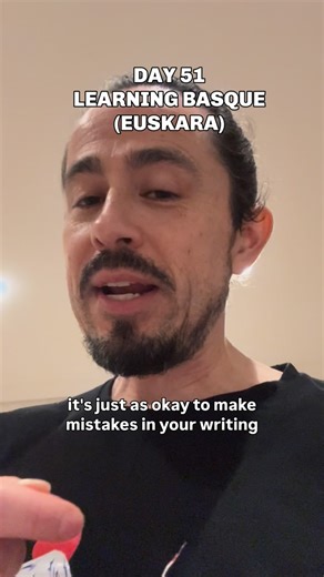 Scott Zúñiga on Instagram: "Day 51 of 365 learning Euskara, the Basque language. Today I trained: writing with presence, not performance. Today I used it: in messages and texts Meaning: I’m trying to write the way I write, without trying to be perfect. Where I used it: mezuak eta iruzkinak idaztean, laguntzarik gabe. Oh yeah! What happened: akats gehiago egin ditut, normala!Baina benetan gehiago pentsatu dut 🤯 Question for you: Zuretzat, zer da zailagoa euskaraz: hitz egitea ala idaztea? #euska