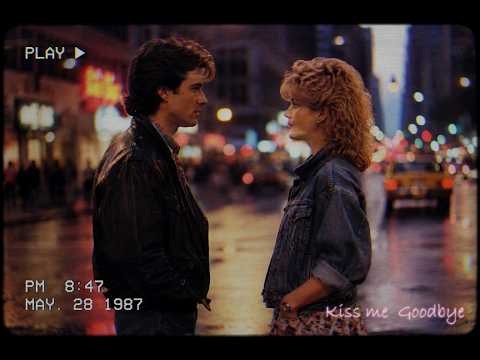 1987 Kiss Me Goodbye | One Last Night Together