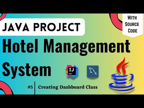 Hotel Management System | Creating Dashboard Class | Java Project