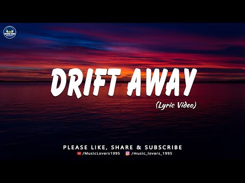 Drift Away - Official Song (Lyric Video)