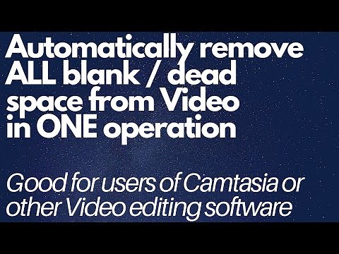 How to automatically remove dead / blank space from video